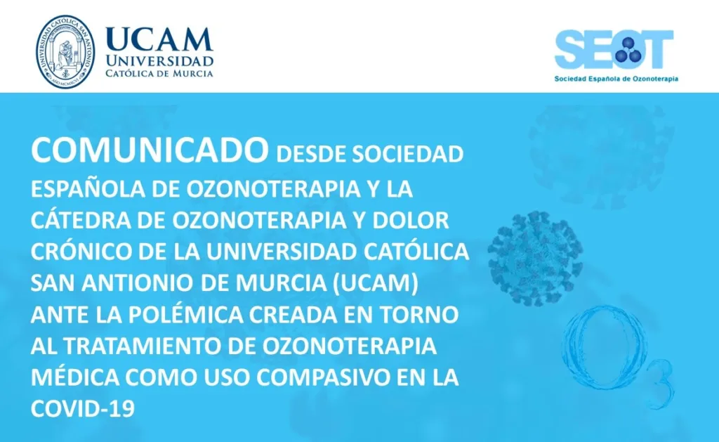 COMUNICADO SEOT / Cátedra Ozonoterapia y Dolor Crónico UCAM: Polémica tratamiento de ozonoterapia médica como uso compasivo en COVID-19